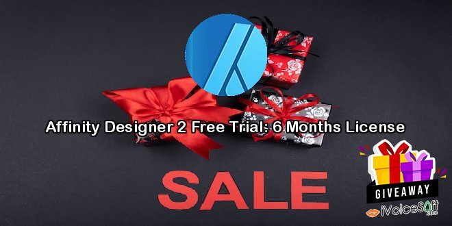 Affinity Designer 2 Free Trial: 6 Months License