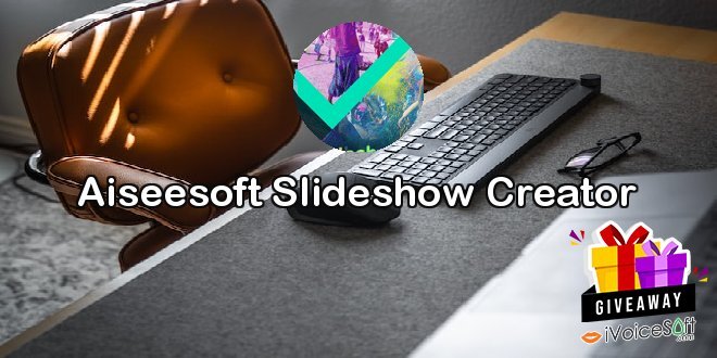 Aiseesoft Slideshow Creator