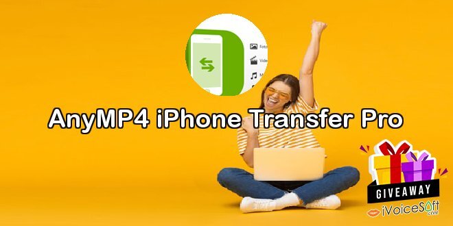 Giveaway: AnyMP4 iPhone Transfer Pro – Free Download