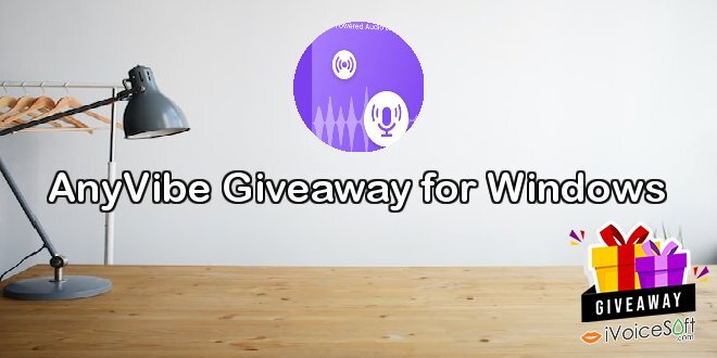 AnyVibe Giveaway for Windows