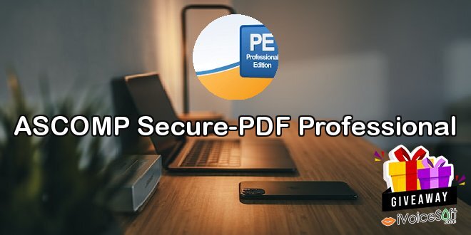 Giveaway: ASCOMP Secure-PDF Professional – Free Download