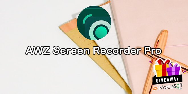 Giveaway: AWZ Screen Recorder Pro – Free Download