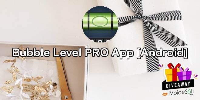 Bubble Level PRO App [Android]