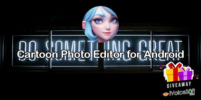 Cartoon Photo Editor for Android