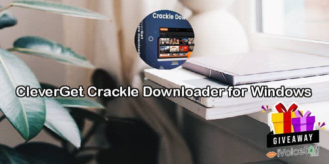 CleverGet Crackle Downloader for Windows