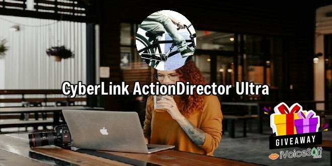 CyberLink ActionDirector Ultra