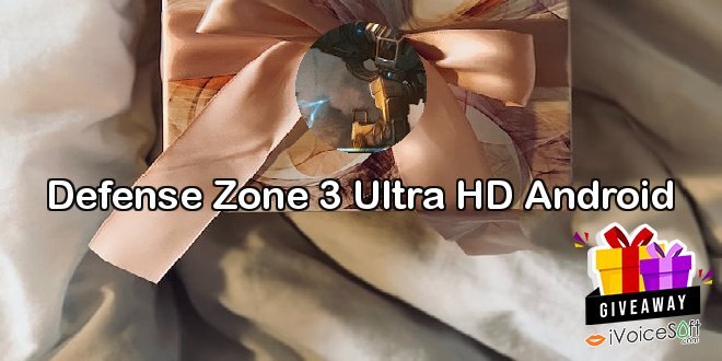 Defense Zone 3 Ultra HD Android