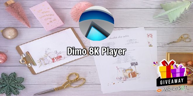 Dimo 8K Player