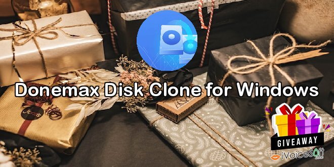 Giveaway: Donemax Disk Clone for Windows – Free Download