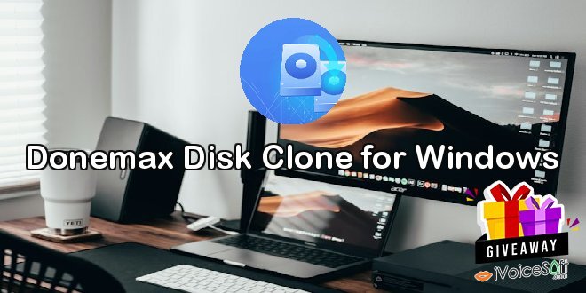 Giveaway: Donemax Disk Clone for Windows – Free Download