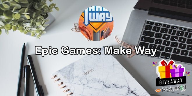 Epic Games: Make Way