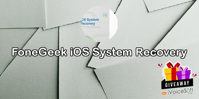 FoneGeek iOS System Recovery