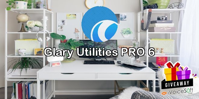 Glary Utilities PRO 6