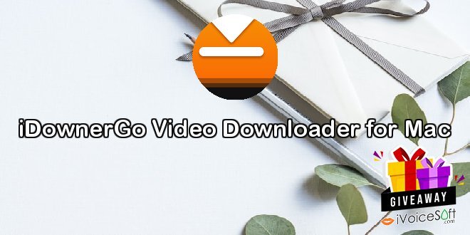 iDownerGo Video Downloader for Mac