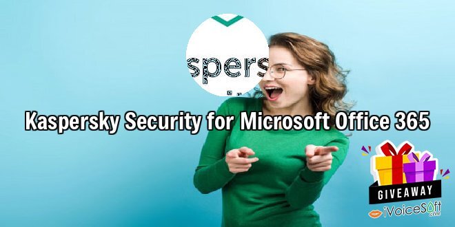 Kaspersky Security for Microsoft Office 365