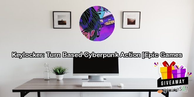 Keylocker: Turn Based Cyberpunk Action [Epic Games