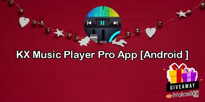 KX Music Player Pro App [Android ]