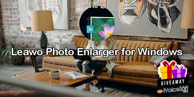 Leawo Photo Enlarger for Windows