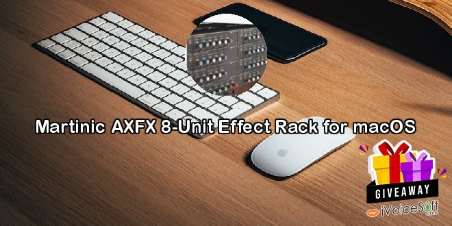 Martinic AXFX 8-Unit Effect Rack for macOS