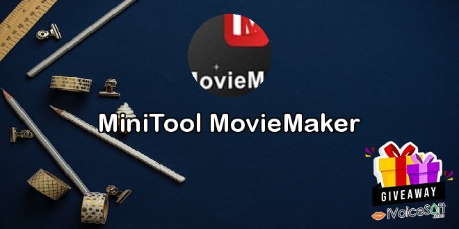 MiniTool MovieMaker