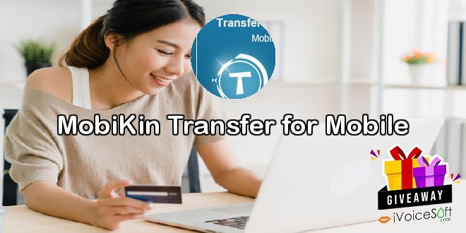 MobiKin Transfer for Mobile