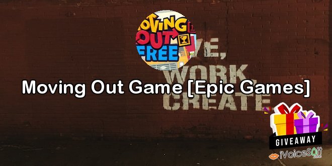 Moving Out Game [Epic Games]