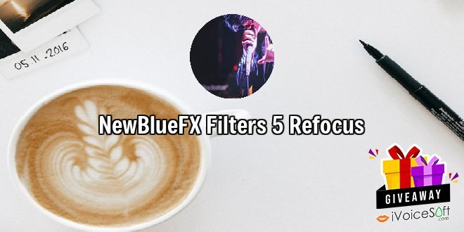 NewBlueFX Filters 5 Refocus