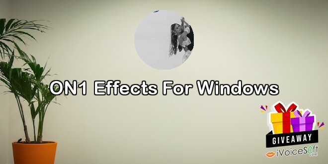 ON1 Effects For Windows