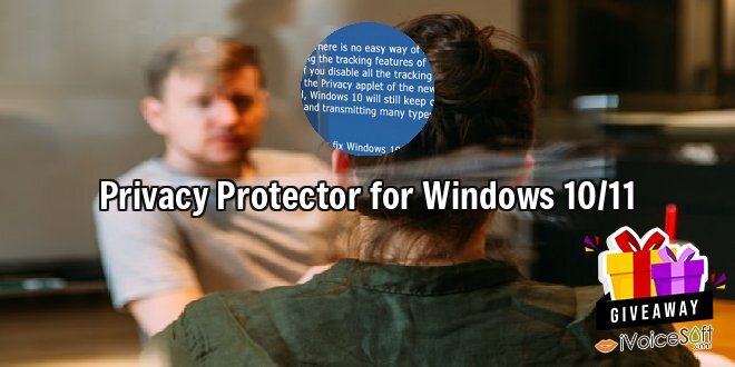 Privacy Protector for Windows 10/11