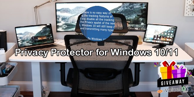 Privacy Protector for Windows 10/11