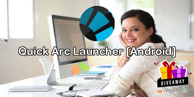Quick Arc Launcher [Android]