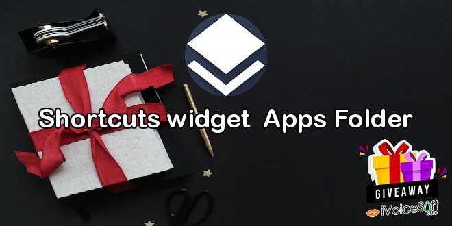 Shortcuts widget  Apps Folder