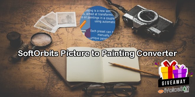 SoftOrbits Picture to Painting Converter