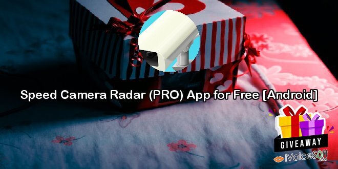 Speed Camera Radar (PRO) App for Free [Android]