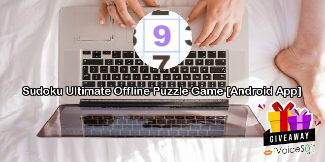 Sudoku Ultimate Offline Puzzle Game [Android App]