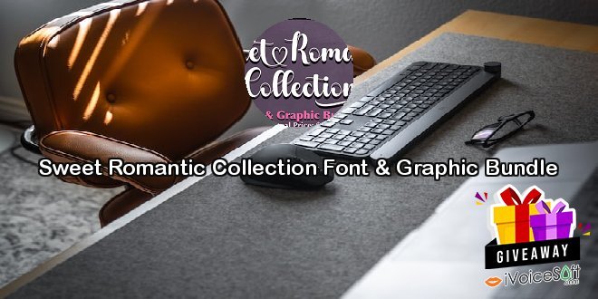 Giveaway: Sweet Romantic Collection Font & Graphic Bundle – Free Download