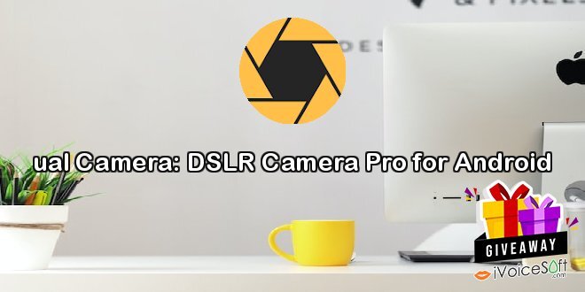 ual Camera: DSLR Camera Pro for Android