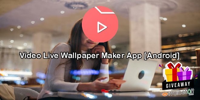 Video Live Wallpaper Maker App [Android]