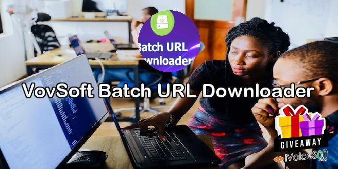 VovSoft Batch URL Downloader