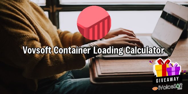 Vovsoft Container Loading Calculator