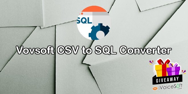 Vovsoft CSV to SQL Converter