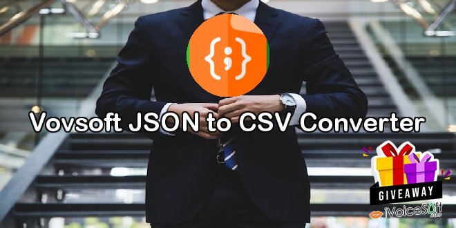 Vovsoft JSON to CSV Converter