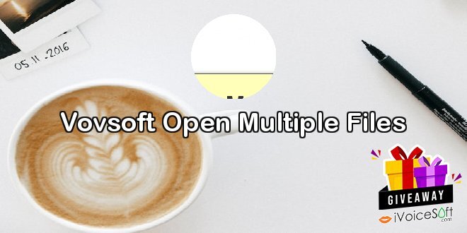 Vovsoft Open Multiple Files