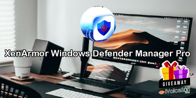 XenArmor Windows Defender Manager Pro