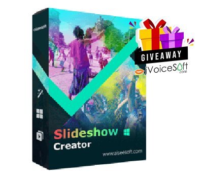 FREE Download Aiseesoft Slideshow Creator Giveaway From iVoicesoft
