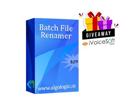 FREE Download AlgoLogic Batch File Renamer Giveaway From iVoicesoft
