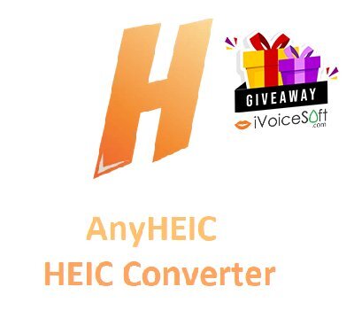 FREE Download AnyHEIC – HEICFile Converter Giveaway From iVoicesoft