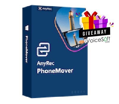 FREE Download AnyRec PhoneMover Giveaway From iVoicesoft