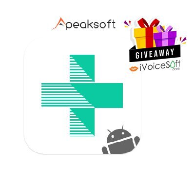 FREE Download Apeaksoft Android Data Recovery Giveaway From iVoicesoft
