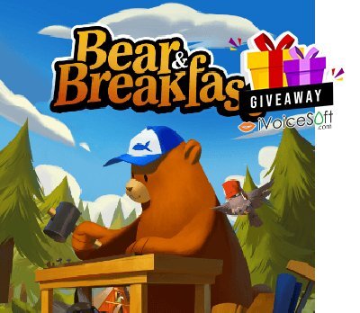 FREE Download Bear and Breakfast [Epic Games] Giveaway From iVoicesoft